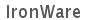 IronWare