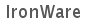 IronWare